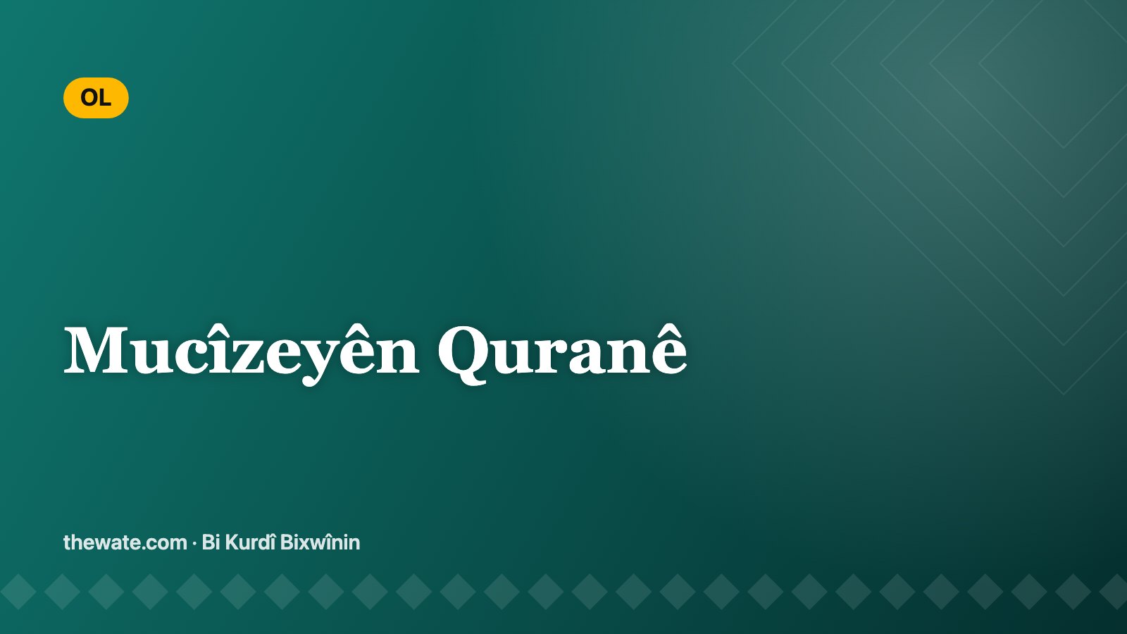 Mucîzeyên Quranê